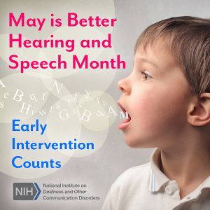NIDCD activities for Better Hearing and Speech Month
